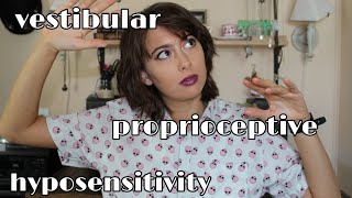 Vestibular and Proprioceptive Hyposensitivity [upl. by Champaigne]