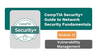 Vulnerability Management  Guide to Network Security Fundamentals  CompTIA Security [upl. by Letrice]