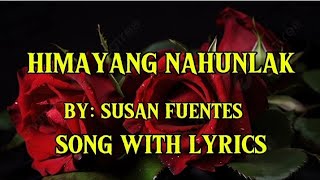 HIMAYANG NAHUNLAK BY SUSAN FUENTESSONG WITH LYRICS [upl. by Areval]