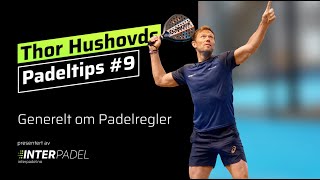 Thor Hushovds Padel tips 9  Generelt om Padelregler  PADEL REGLER [upl. by Ailefo]