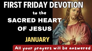 FIRST FRIDAY DEVOTION TO THE SACRED HEART OF JESUS  JANUARY 2024 [upl. by Gschu579]