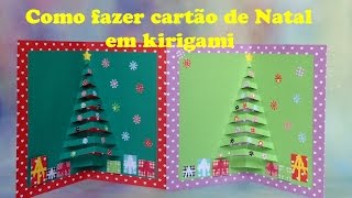 COMO FAZER CARTÃO DE NATAL EM KIRIGAMI [upl. by Iliam289]