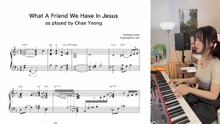 Chae Yeong  What A Friend We Have in Jesus piano transcription [upl. by Nixie]