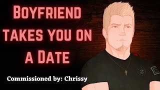 M4A Boyfriend takes you on a Date  Boyfriend x listener  ASMR roleplay Commission Zeke [upl. by Oirasec822]