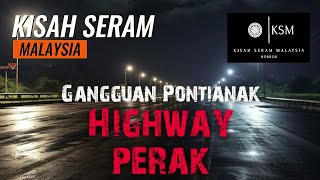 PONTIANAK DI HIGHWAY PERAK  TEMBUNI  ANAK PERTAMA  PEREMPUAN TEPI JALAN [upl. by Ayk]