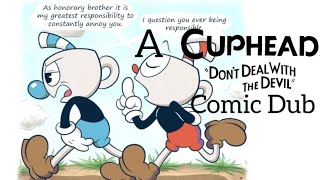 quotAnnoying Ol Brotherquot A Cuphead Comic Dub [upl. by Orenid20]