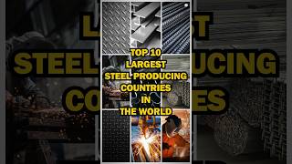 Top 10 Largest Steel Producing Countries in the World 🚀✨ top10 top10list shorts [upl. by Llewoh920]