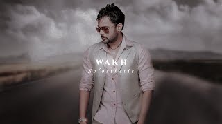 Wakh  Amrinder Gill  Slowed  Reverb  𝐒𝐨𝐥𝐨𝐬𝐭𝐡𝐞𝐭𝐢𝐜 [upl. by Erej]