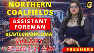 NORTHERN COALFIELDS RECRUITMENT 2024  ASSISTANT FOREMAN  150 POSTS  BEBTECH  ₹ 47330 121440 [upl. by Odrareve]