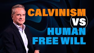 Calvinism vs Human Free Will [upl. by Vandervelde]