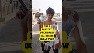 Top 5 Fastest Quick Draw Actors in Hollywood Westerns top5 facts interesting westernmovies [upl. by Conlen]