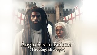 AngloSaxon Berbers quotThe True Freemen of these Free Estatesquot [upl. by Eanad629]