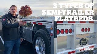 3 Types of SemiTrailer Flatbeds  How to Buy the Best Flatbed Trailer [upl. by Rhine]