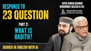 Response to 23 Questions  What is Hadith  Part 21  Javed Ahmed Ghamidi  Dubbed with AI [upl. by Mace]