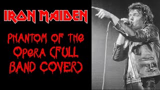 Iron Maiden  Phantom of the Opera FULL BAND COVER [upl. by Oly59]