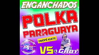 POLKA PARAGUAYA 🇵🇾🍻ENGANCHADO ❌💯Djgabymiusic6065 apoyandoalosnacionalessg5642 [upl. by Baylor]