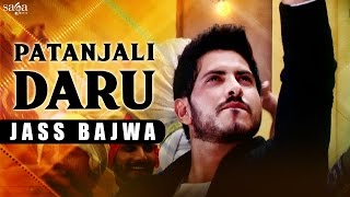 Patanjali Di Daaru  Jass Bajwa  New Punjabi Songs 2017  Beat Inspector  Saga Music [upl. by Fairfield]