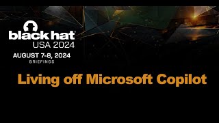 Living off Microsoft Copilot [upl. by Rhody]