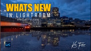 Whats new in Lightroom Classic 2023 April Release [upl. by Nywled]