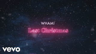 Wham  Last Christmas Official Lyric Video [upl. by Yartnod]