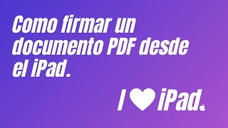 Como firmar un documento PDF desde el iPad [upl. by Roldan]