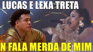 LEXA FLAGRA LUCAS FLANDO Q ELA TRAIU GUIMELEXA FICA FURIOSA quotN SE META NA MINHA VIDA [upl. by Hittel]