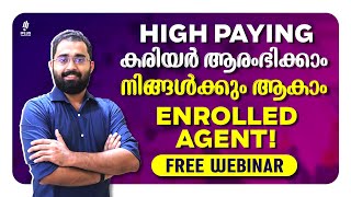 High Paying കരിയർ ആരംഭിക്കാം  നിങ്ങൾക്കും ആകാം Enrolled Agent Free Webinar [upl. by Ecnatsnoc]