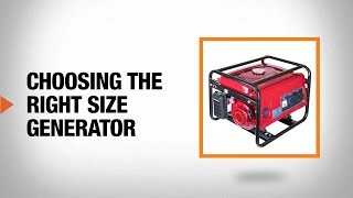 Choosing the Right Size Generator  The Home Depot [upl. by Ettennahs]