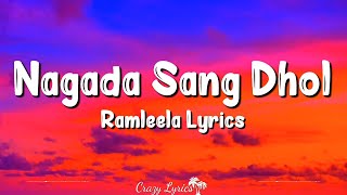 Nagada Sang Dhol Lyrics Ramleela  Shreya Ghoshal Osman Mir Ranveer Singh Deepika Padukone [upl. by Yenruogis]