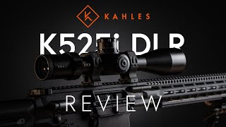 Kahles K525i DLR  Product Review [upl. by Ynnek175]