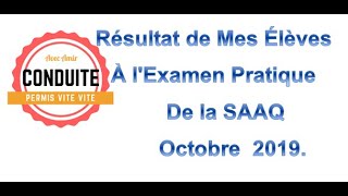 Examen SAAQ Résultat de Mes Élèves Octobre 2019 [upl. by Meyer]