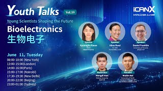 Youth Talks Vol 59：Bioelectronics [upl. by Aicileb]