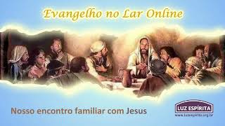 Evangelho no Lar online de 03 de agosto de 2023 Cap 9 item 5 [upl. by Airdna225]