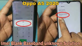 Oppo A5 2020  imei Blank Baseband unknown  Problem Solution [upl. by Ylrebmyk]