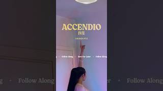 IVE ‘Accendio’  Moves Explained  Chorus Pt2️⃣ mirrored IVE 아이브 アイヴ Accendio 아센디오 [upl. by Yeznil232]