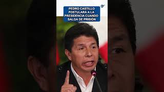 Pedro Castillo postulará a la Presidencia cuando salga de prisión pedrocastillo peru [upl. by Akyssej]