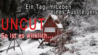 Ein Tag im Leben eines Aussteigers So ist es wirklich im Wald zu wohnen Uncut [upl. by Narret]