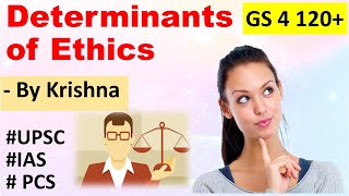 GS 4 Determinants of Ethics  Ethics and Human Interface UPSC [upl. by Sennahoj]