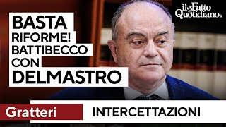 Gratteri quotBasta non fate più riformequot Battibecco con Delmastro sulle intercettazioni [upl. by Nivram]