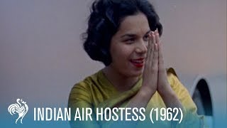 Namaste A Day in the Life of an Air India Hostess 1962  British Pathé [upl. by Kristo]