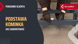 Jak zamontować podstawę kominka KRATKI [upl. by Eintihw944]