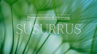 How to Pronounce Susurrus  British Pronunciation amp Meaning [upl. by Nohsav]