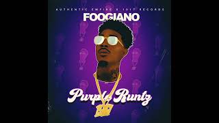 Foogiano  Purple Runtz  Slowed amp Chopped [upl. by Jt677]