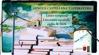 LÍNEA TEMPORAL DE LA LITERATURA ESPAÑOLA SIGLO X XIX [upl. by Clay]