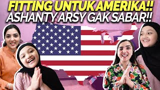 PERSIAPAN AMERIKA ASHANTY ARSY SIAPKAN BAJU SPESIAL DENGAN HARGA FANTASTIS [upl. by Khanna888]