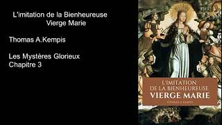 Livre audio LImitation de la Bienheureuse Vierge Marie Thomas A Kempis Chapelet mystère glorieux ch [upl. by Dnumde]