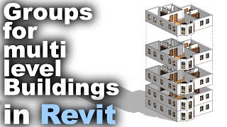 Groups for MultiStorey Buildings in Revit Tutorial [upl. by Haldi483]