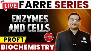 Enzymes and cells  Biochemistry  MBBS 1st Year  FARRE Series  Dr Rajesh  PW MedEd [upl. by Domingo]