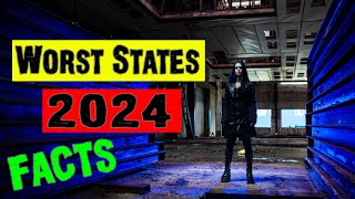 Top 10 Worst States in 2024 [upl. by Haseena]