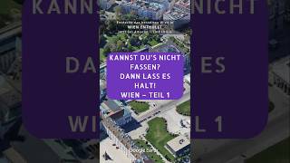 Kannst du’s nicht fassen Dann lass es halt Wien – Teil 1 [upl. by Janeen]